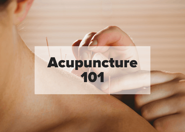 Acupuncture 101