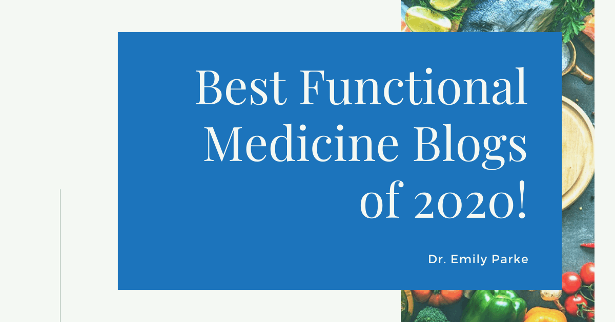 Best Functional Medicine Blogs of 2020!